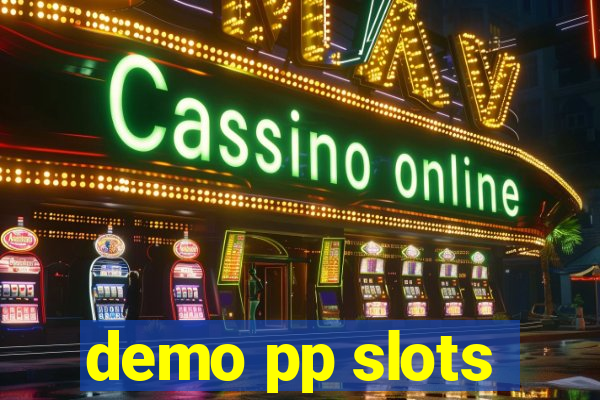 demo pp slots